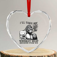 I'll Take My Whiskey Neat Because F Ice Heart Crystal Glass Ornament Smoking and Drinking Bigfoot Subtle Political Resistance