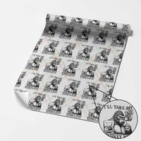 I'll Take My Whiskey Neat Because F Ice Wrapping Paper Roll Smoking and Drinking Bigfoot Subtle Political Resistance
