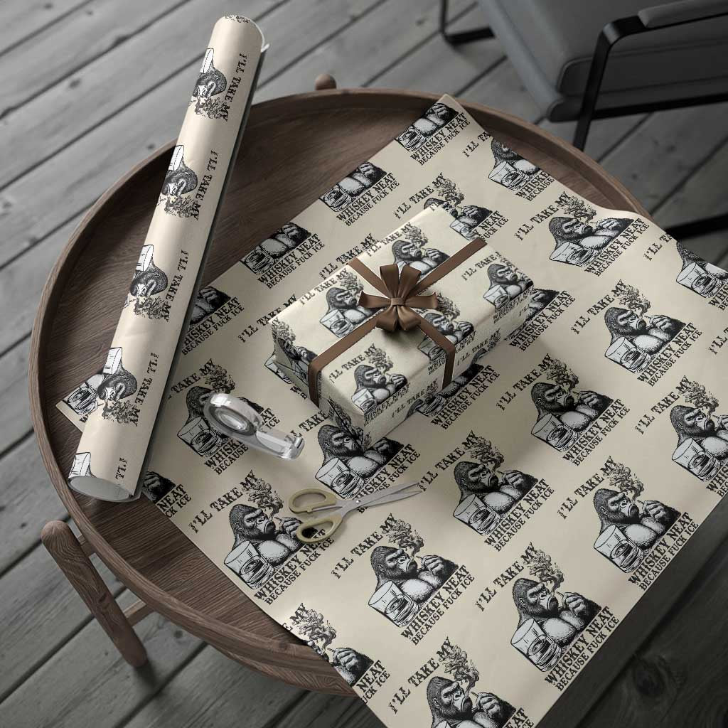 I'll Take My Whiskey Neat Because F Ice Wrapping Paper Roll Smoking and Drinking Bigfoot Subtle Political Resistance