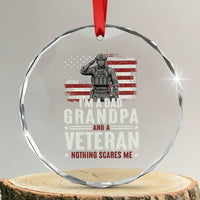 I'm A Dad Grandpa and Veteran Nothing Scares Me Crystal Glass Ornament Funny Veteran Dad Grandpa Humor