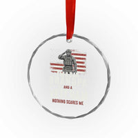I'm A Dad Grandpa and Veteran Nothing Scares Me Crystal Glass Ornament Funny Veteran Dad Grandpa Humor