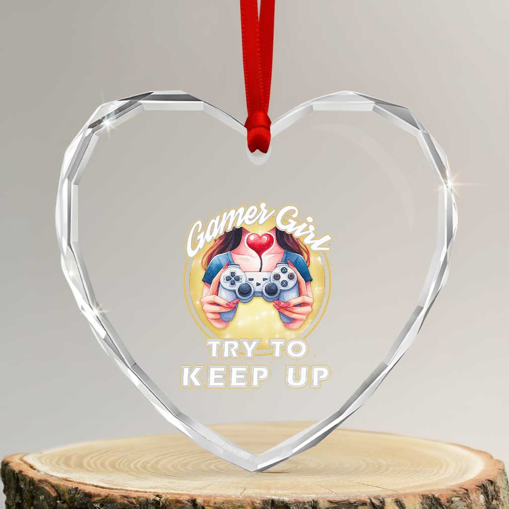 Im A Gamer Girl Try To Keep Up Heart Crystal Glass Ornament Funny Gaming Gift - Wonder Print Shop