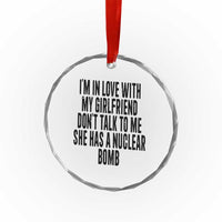 I'm In Love With My Girlfriend Don't Talk To Me Crystal Glass Ornament Funny Relationship Boyfriend Gifts - Wonder Print Shop