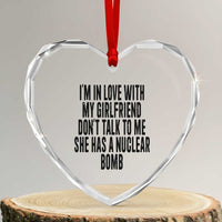 I'm In Love With My Girlfriend Don't Talk To Me Heart Crystal Glass Ornament Funny Relationship Boyfriend Gifts - Wonder Print Shop