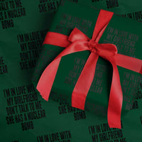 I'm In Love With My Girlfriend Don't Talk To Me Wrapping Paper Roll Funny Relationship Boyfriend Gifts - Wonder Print Shop