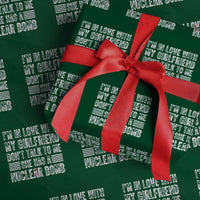 I'm In Love With My Girlfriend Wrapping Paper Roll Don't Talk to Me - Wonder Print Shop