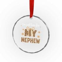 Im Just Here For My Nephew Crystal Glass Ornament Gift For Aunt From Nephew Leopard