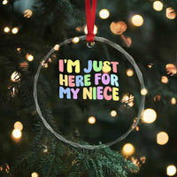 Im Just Here For My Niece Crystal Glass Ornament Gift For Aunt From Niece