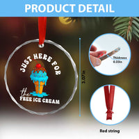 I'm Just Here For The Free Ice Cream Crystal Glass Ornament Funny Cruise Summer Vacation - Wonder Print Shop