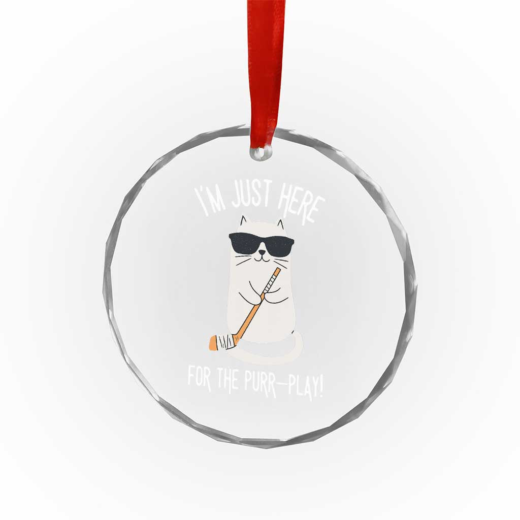 Im Just Here For The Purr Play Crystal Glass Ornament Funny Cat Hockey Gift - Wonder Print Shop