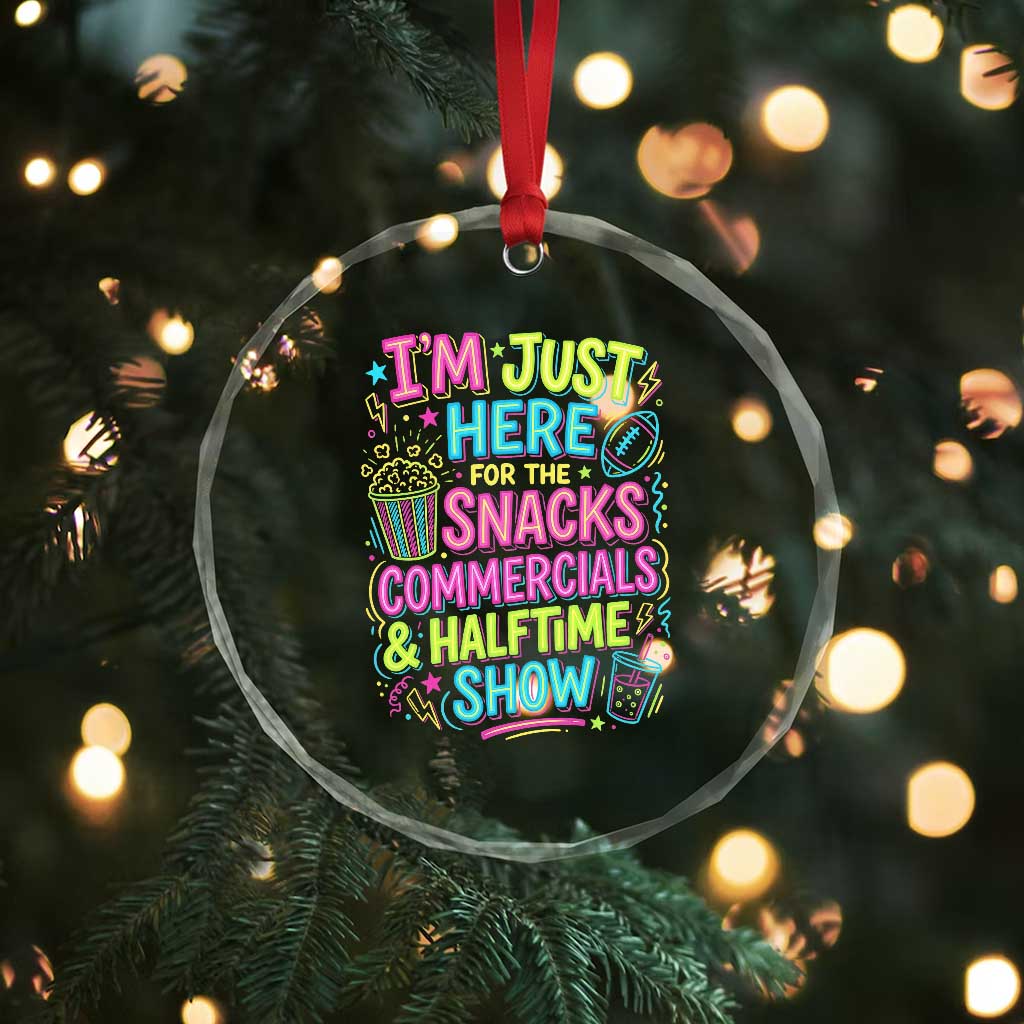 I'm Just Here for The Snacks Commercials Halftime Show Crystal Glass Ornament Funny Game Day Neon Style