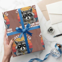 I'm Just Here to Pay for Everything Wrapping Paper Roll Funny Raccoon Dad Granpa Joke