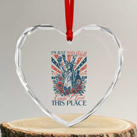 I'm Just Mad As Hell Cause I Love This Place Heart Crystal Glass Ornament Vintage Statue of Liberty Patriotic Retro Flora