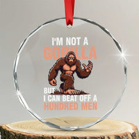 I'm Not A Gorilla But I Can't Beat Off A Hundred Men Crystal Glass Ornament Funny Bigfoot Meme - Wonder Print Shop