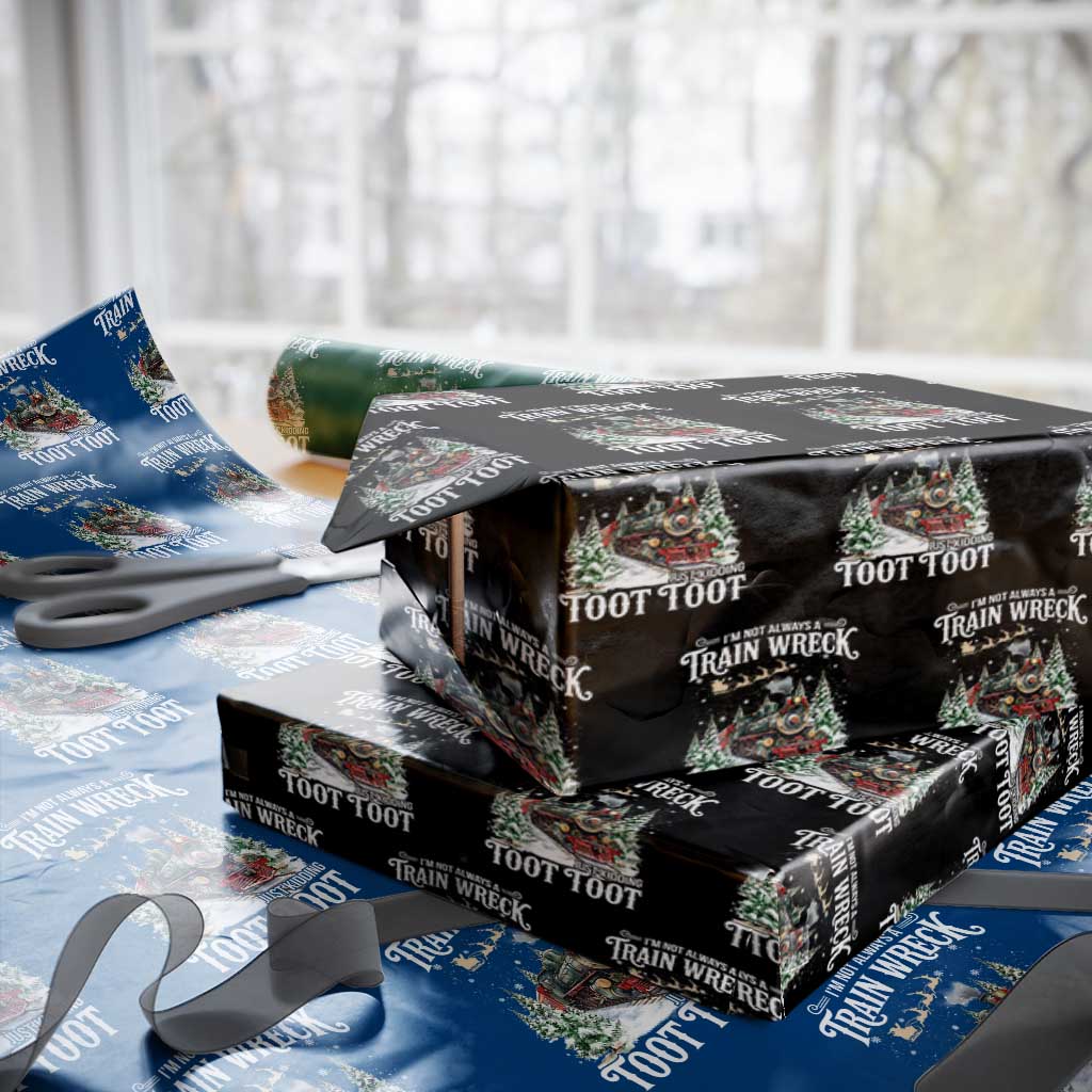I'm Not Always A Train Wreck Just Kidding Toot Toot Christmas Wrapping Paper Roll North Pole Train - Wonder Print Shop