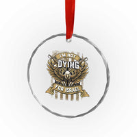 I’m Not Dying For Israel America First Military Statement Crystal Glass Ornament atriotic Eagle Veteran Anti Foreign War