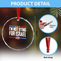 I’m Not Dying For Israel America First Political Statement Crystal Glass Ornament Red White Blue Patriotic Military Protest