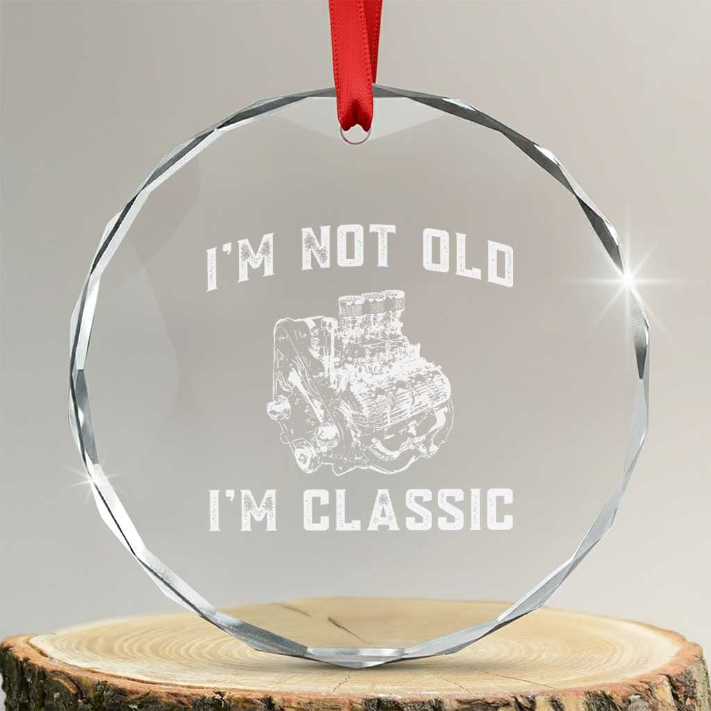 I'm Not Old I'm Classic Crystal Glass Ornament Flathead V8 Engine Silhouette