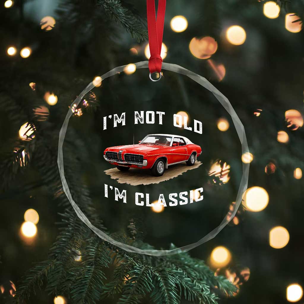 I'm Not Old I'm Classic Crystal Glass Ornament Vintage 1970 Mercury Cougar Hardtop Classic Car Enthusiast
