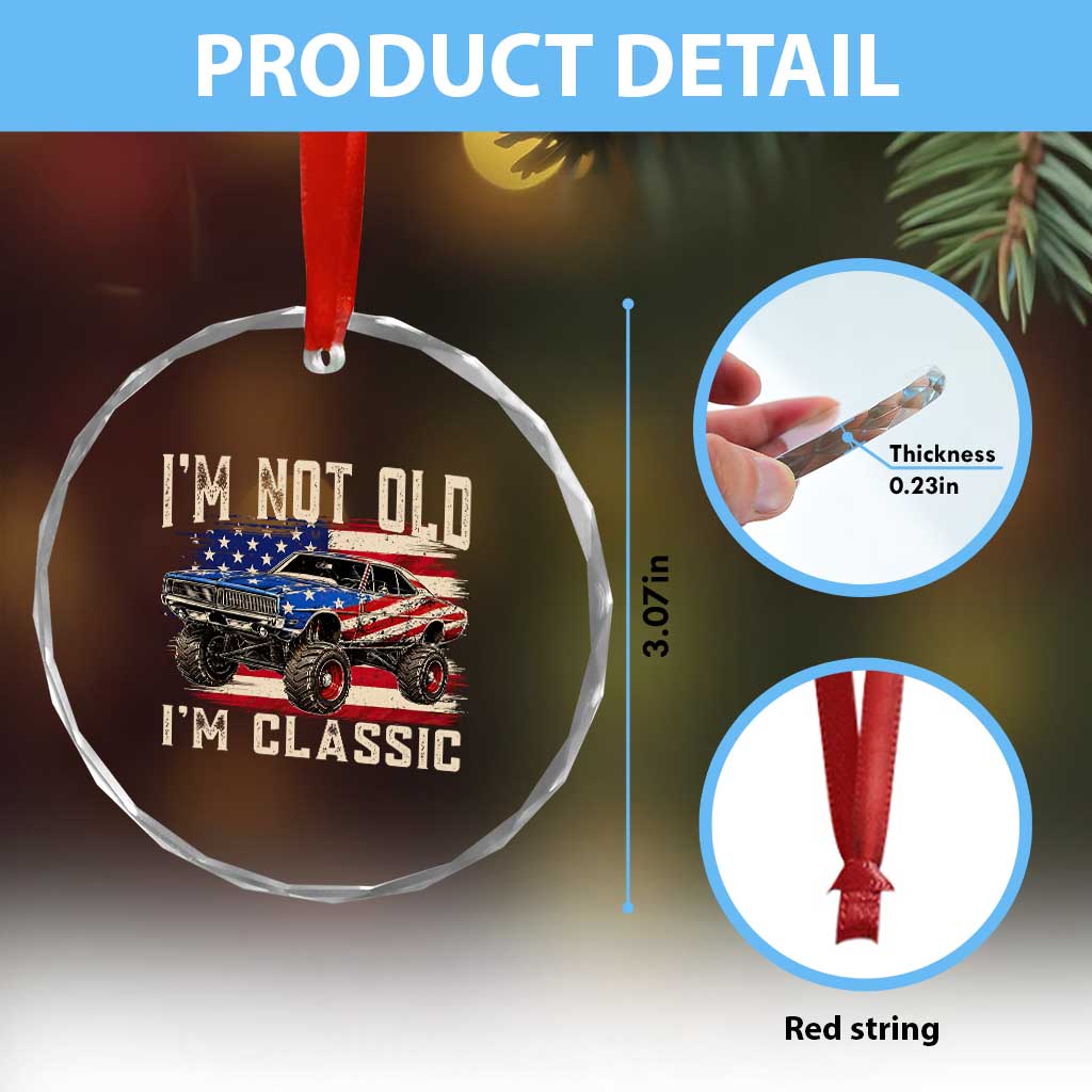 I'm Not Old I'm Classic Crystal Glass Ornament Vintage Car American Flag 4th of July