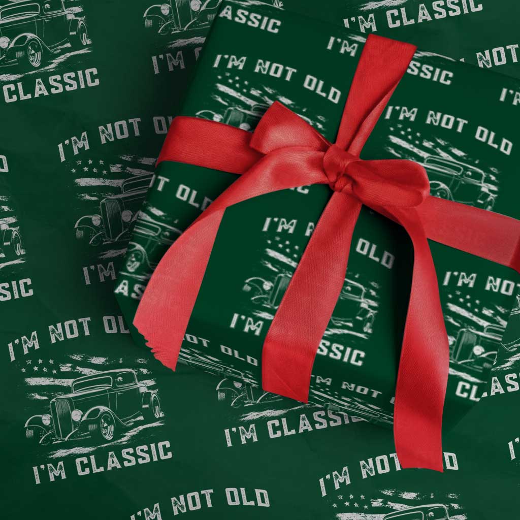 I'm Not Old I'm Classic Wrapping Paper Roll 1932 American Classic Hotrod