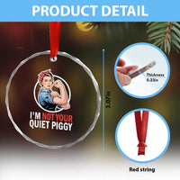 I’m Not Your Quiet Piggy Crystal Glass Ornament Feminist Rosie the Riveter - Wonder Print Shop