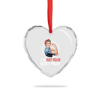 I’m Not Your Quiet Piggy Heart Crystal Glass Ornament Feminist Rosie the Riveter - Wonder Print Shop