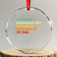 Im Often Mistaken For An Adult Because Of My Age Crystal Glass Ornament Sarcastic Quote Funny Saying Old Guys Birthday Gifts