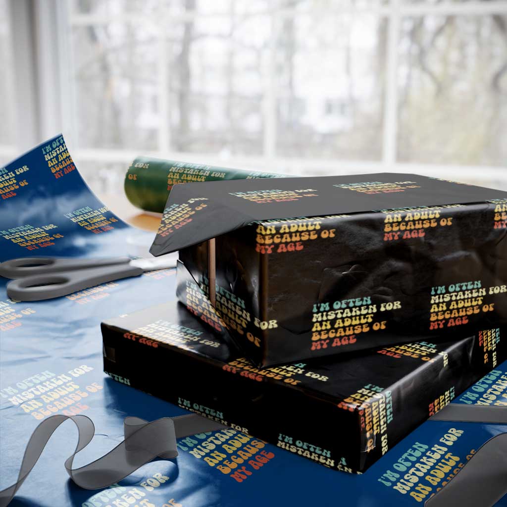 Im Often Mistaken For An Adult Because Of My Age Wrapping Paper Roll Sarcastic Quote Funny Saying Old Guys Birthday Gifts