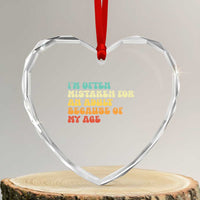 Im Often Mistaken For An Adult Because Of My Age Heart Crystal Glass Ornament Sarcastic Quote Funny Saying Old Guys Birthday Gifts