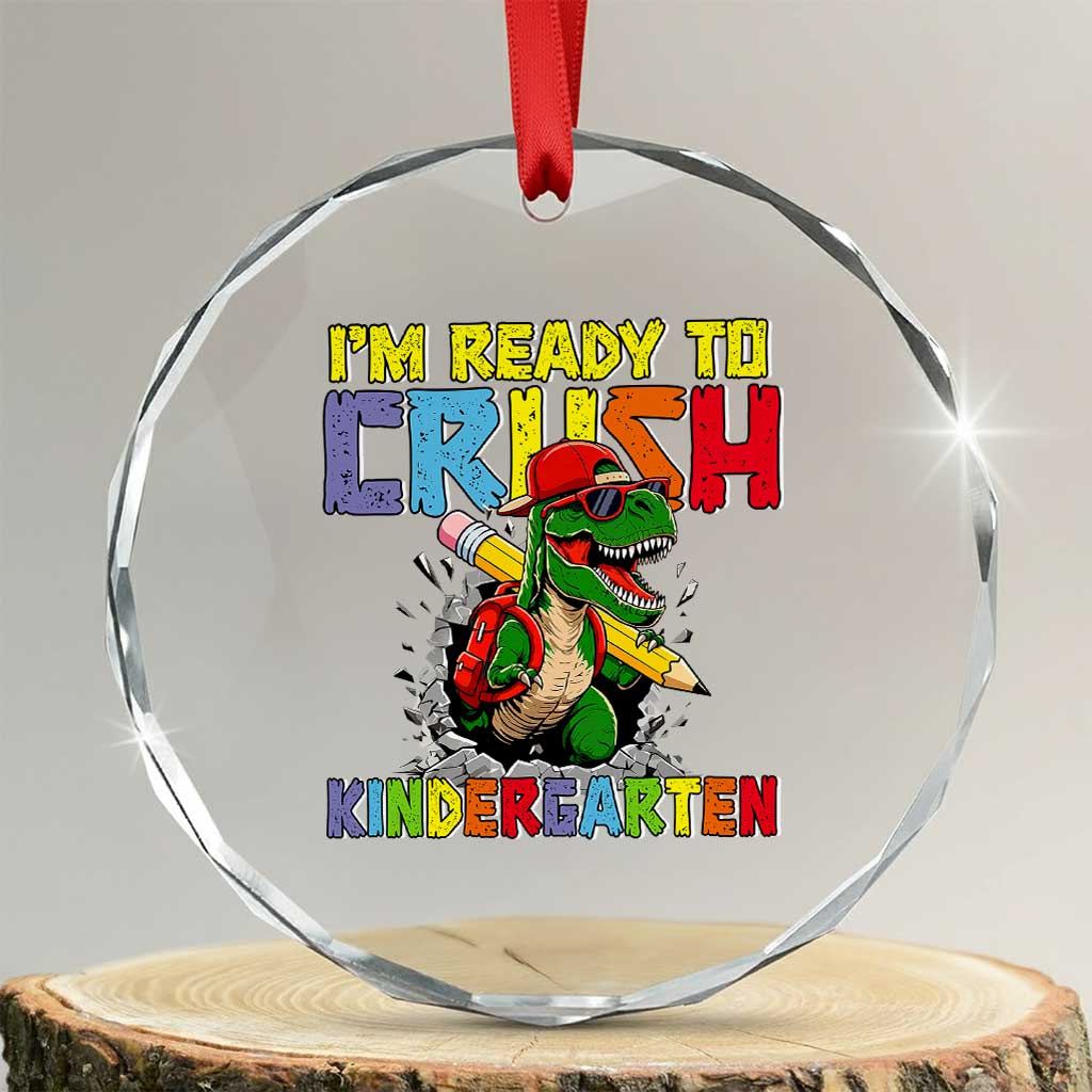 I'm Ready to Crush Pre-K Back to School T-Rex Dinosaur Crystal Glass Ornament