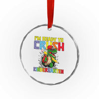 I'm Ready to Crush Pre-K Back to School T-Rex Dinosaur Crystal Glass Ornament