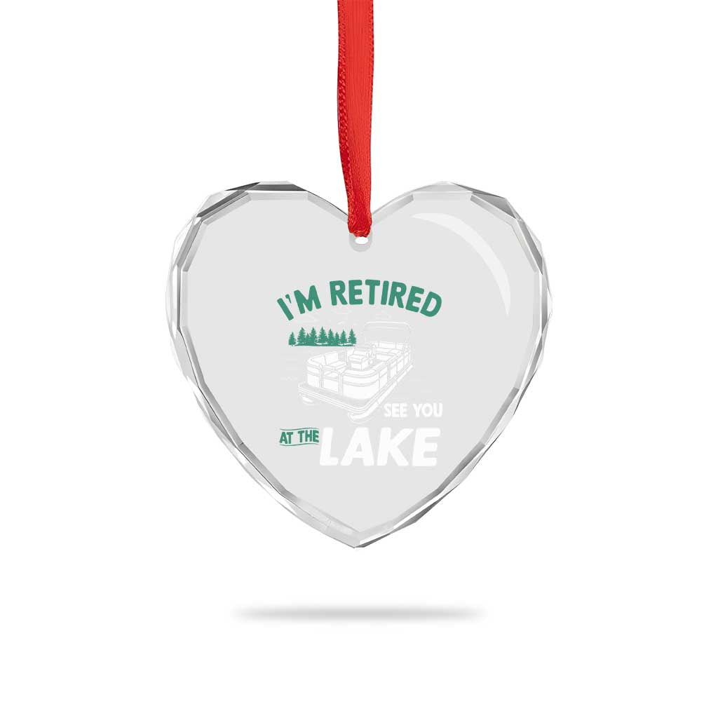 Im Retired See You At The Lake Heart Crystal Glass Ornament Funny Retirement Gifts Lake Lover Gifts - Wonder Print Shop