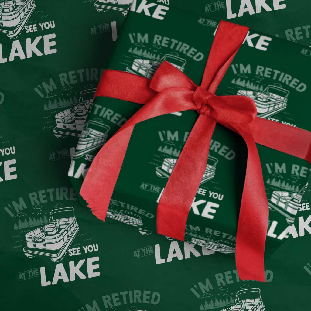 Im Retired See You At The Lake Wrapping Paper Roll Funny Retirement Gifts Lake Lover Gifts - Wonder Print Shop