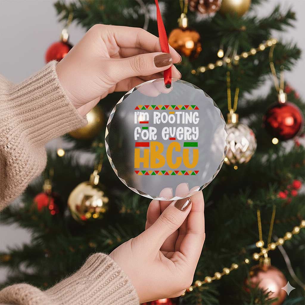 I’m Rooting for Every HBCU Crystal Glass Ornament Black Pride Support Alumni Students Culture Lovers