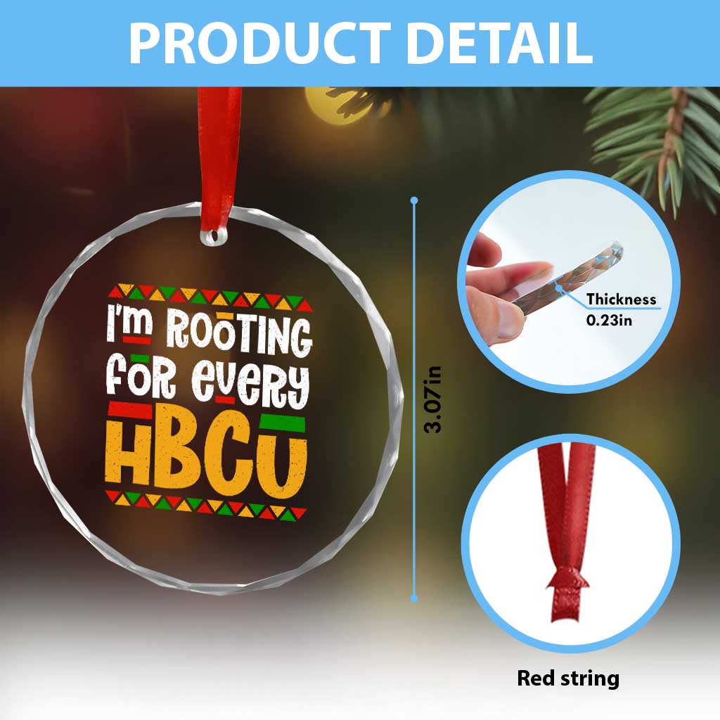 I’m Rooting for Every HBCU Crystal Glass Ornament Black Pride Support Alumni Students Culture Lovers