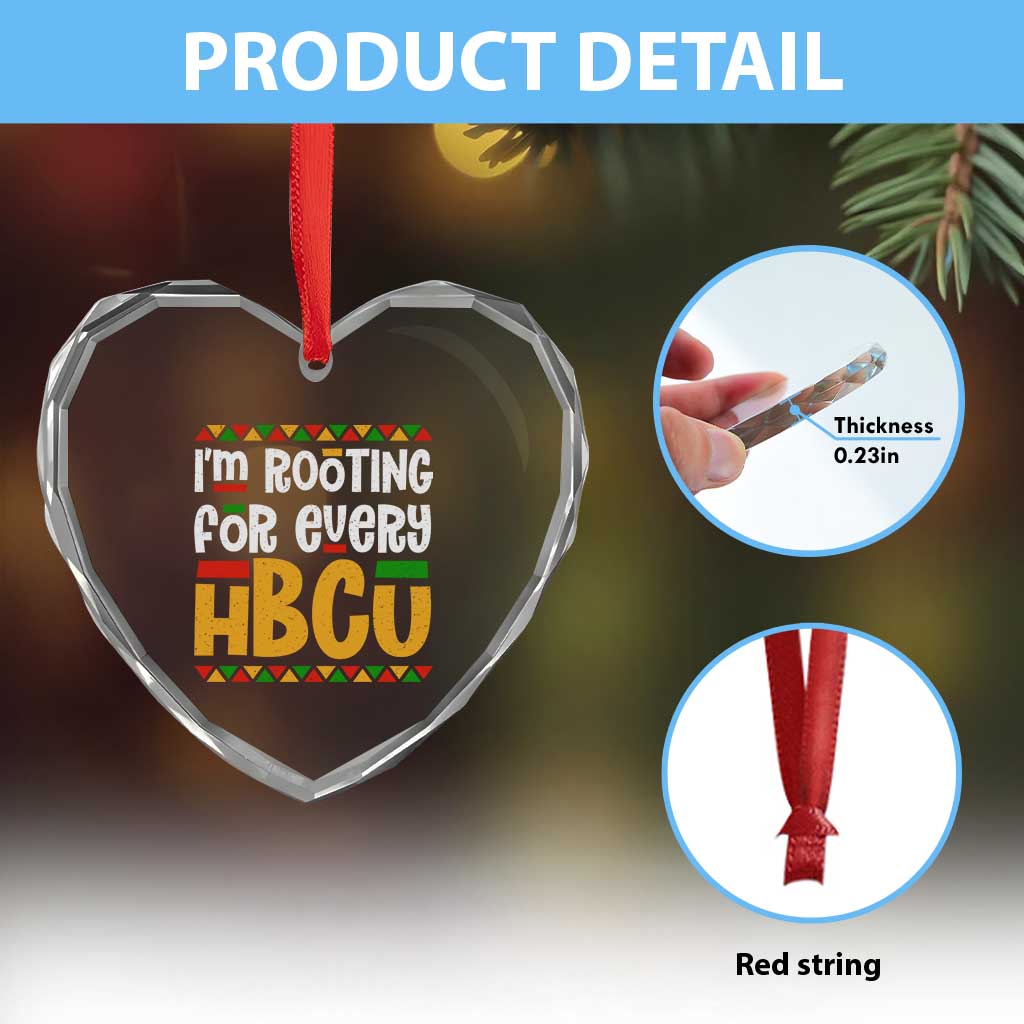 I’m Rooting for Every HBCU Heart Crystal Glass Ornament Black Pride Support Alumni Students Culture Lovers
