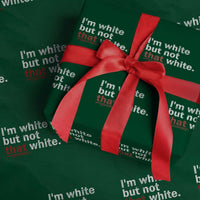 I'm White But Not That White Wrapping Paper Roll Funny Meme Quote