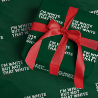 Im White But Not That White Wrapping Paper Roll Funny Sayings Meme