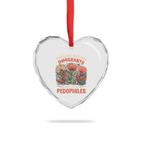 Imagine Hating Immirants More Than Pedophiles Heart Crystal Glass Ornament Political Satire Retro Floral