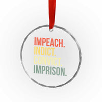 Impeach Indict Convict Imprison Crystal Glass Ornament Subtle FDT