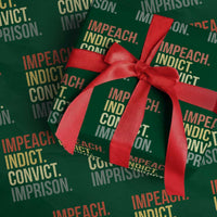 Impeach Indict Convict Imprison Wrapping Paper Roll Subtle FDT
