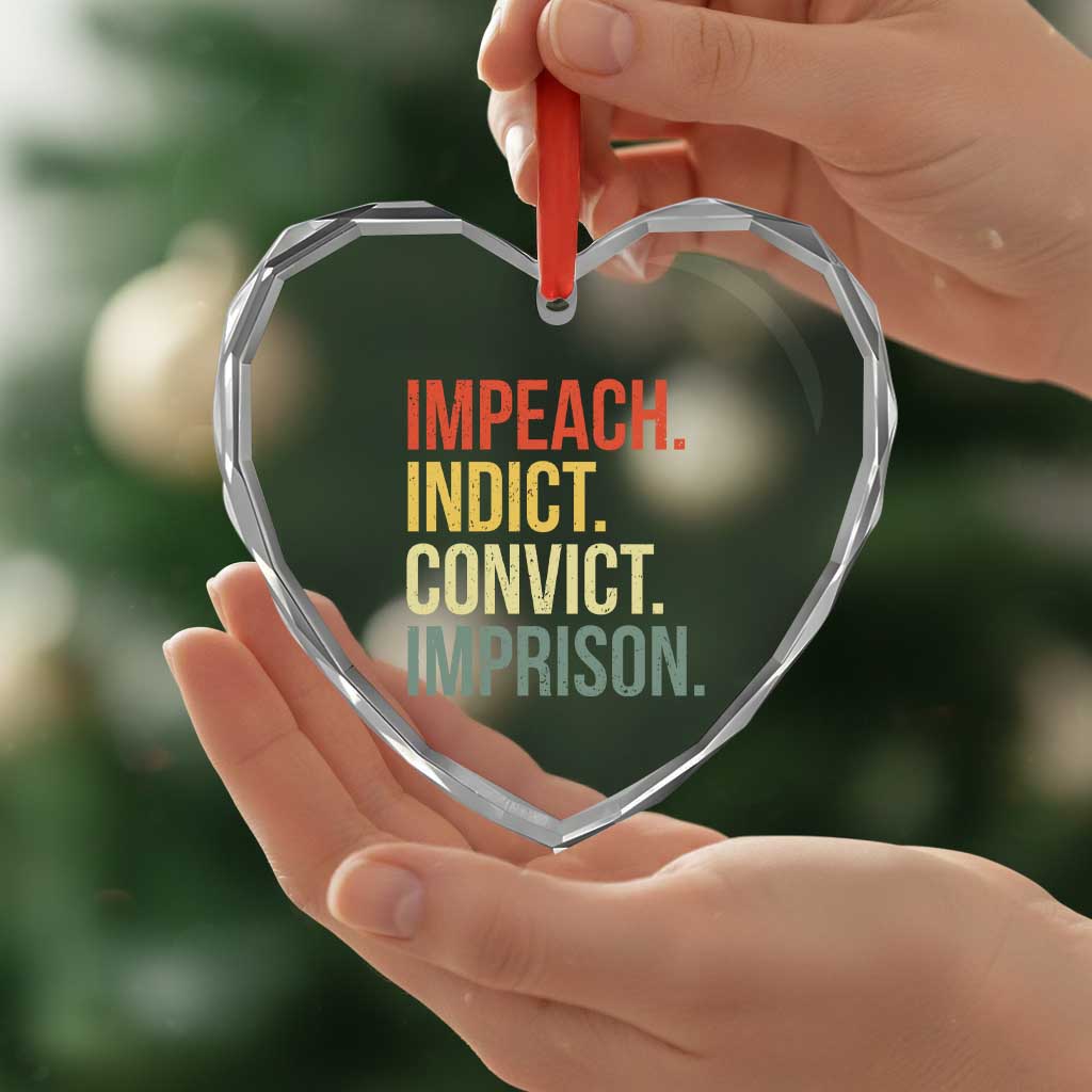 Impeach Indict Convict Imprison Heart Crystal Glass Ornament Subtle FDT