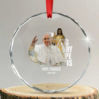 In Loving Memory of Pope Francis Crystal Glass Ornament Viva il Papa 1936-2025 - Wonder Print Shop