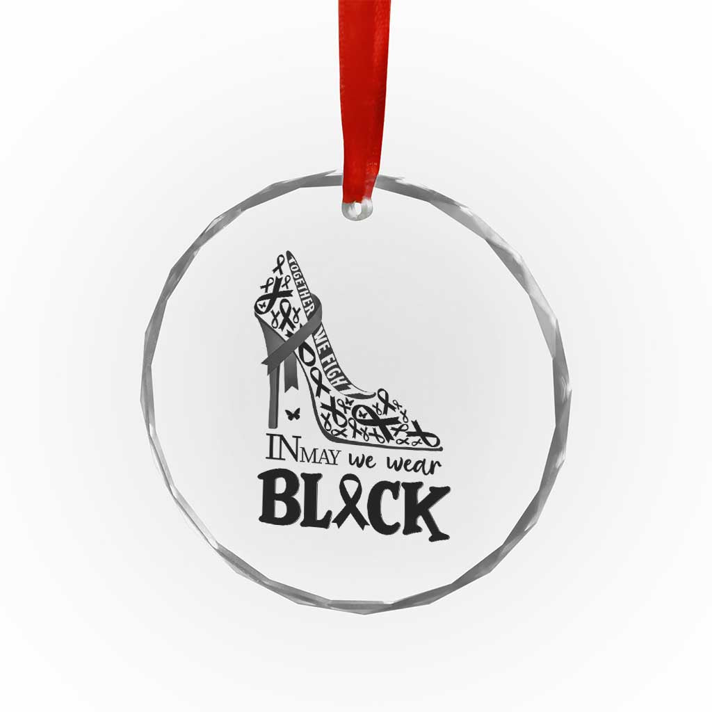 In May We Wear Black Crystal Glass Ornament Skin Cancer Support Gift For Her