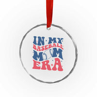 In My Baseball Mom Era Crystal Glass Ornament Game Day Sports Mom