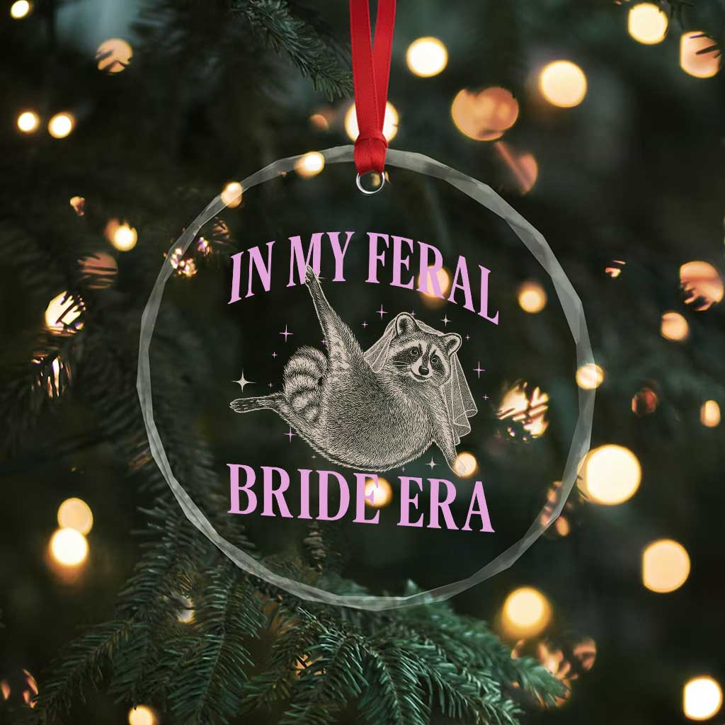 In My Feral Bride Era Crystal Glass Ornament Funny Raccoon - Wonder Print Shop