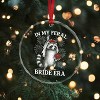 In My Feral Bride Era Crystal Glass Ornament Funny Raccoon Lovers - Wonder Print Shop