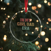 In My Girl Dad Era Crystal Glass Ornament Retro Fathers Day Gifts