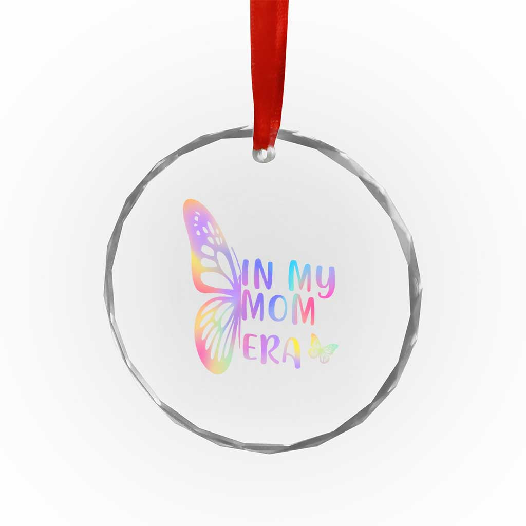 In My Mom Era Crystal Glass Ornament Colorful Butterfly Mothers Day Gift